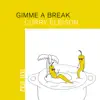 Gimme A Break - Curry Eleison - Single
